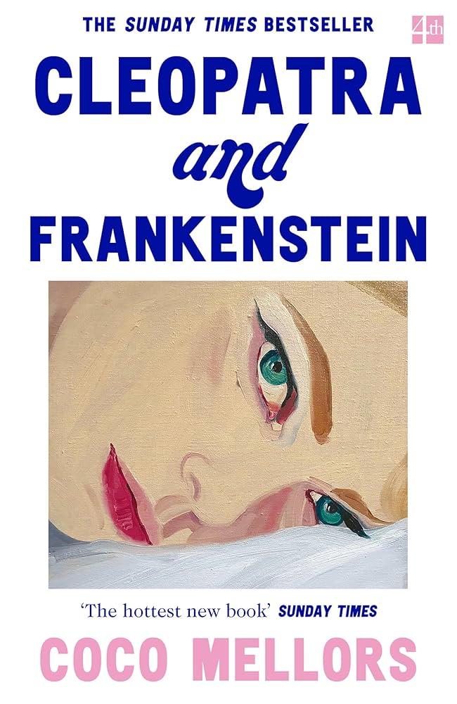 Book Review: Cleopatra and Frankenstein by Coco Mellors